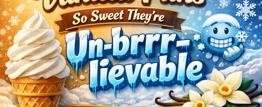 175+Vanilla Puns So Sweet They’re Un-brrr-lievable 🍦