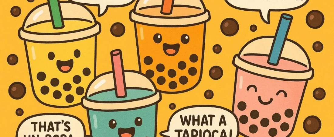 Bubble Over with Laughter: 150+ Funny Boba Puns π§π