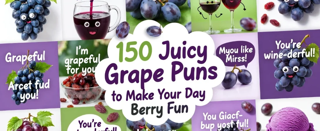 150 Juicy Grape Puns to Make Your Day Berry Fun