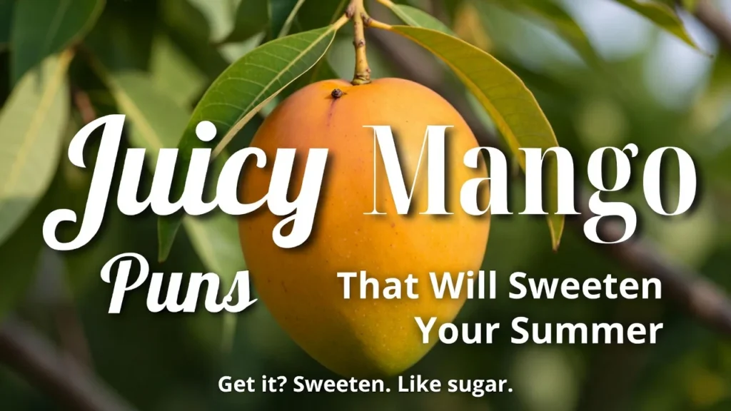 Juicy Mango Puns