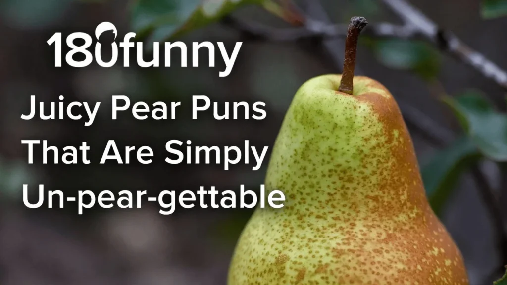 Juicy Pear Puns