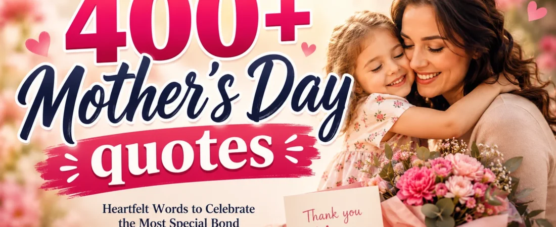 🌸 Heartfelt Mother’s Day Quotes & Wishes