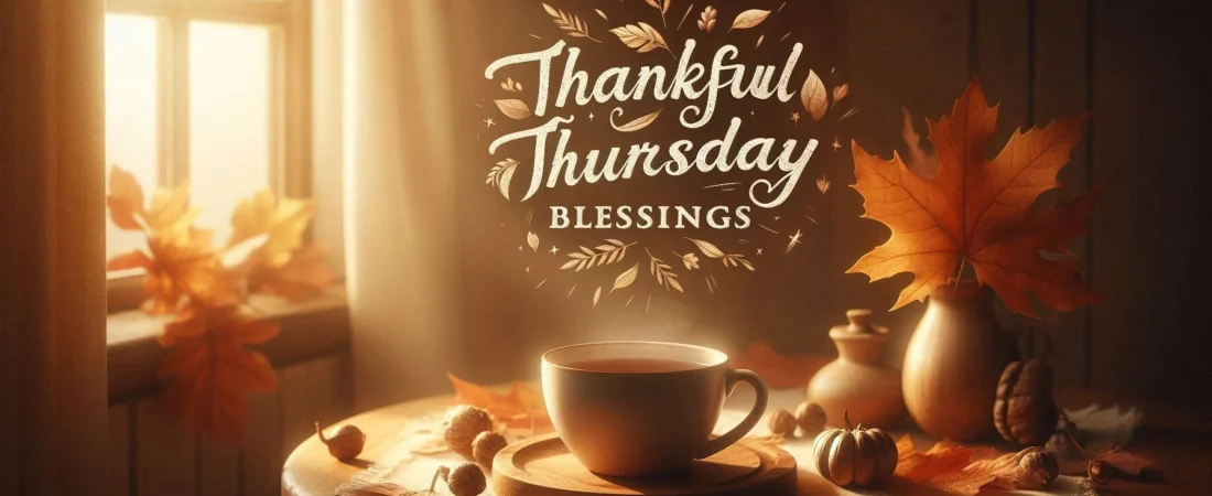 700+ Thankful Thursday Blessings for a Joyful Shift